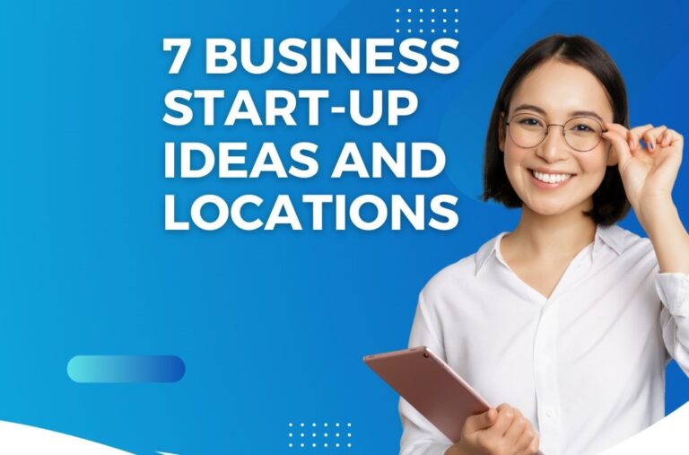 Unlocking Wealth: 7 Business Start-up Ideas & Their Ideal Locations! Business